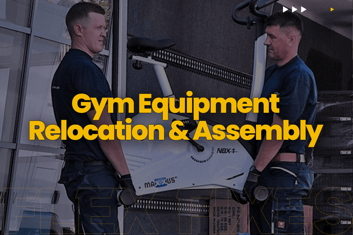 Relocation & Assembly of Gym Equipment